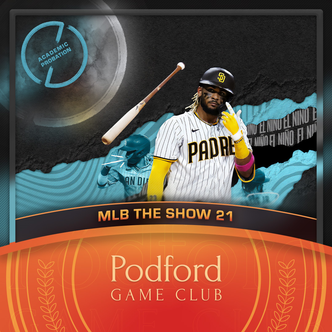 Podford Game Club: MLB The Show 21 - Academic Probation Edition